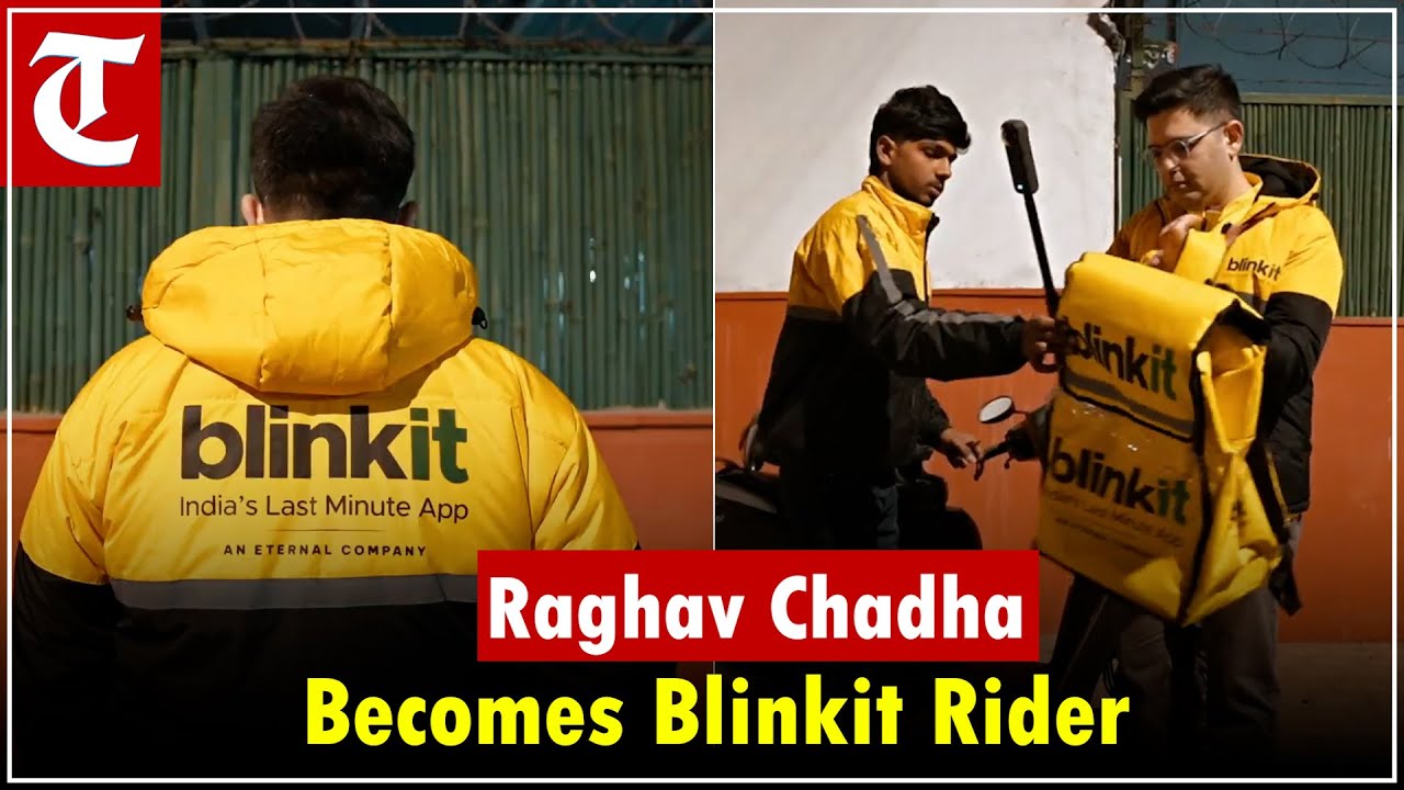 AAP MP Raghav Chadha turns Blinkit delivery agent for a day, calls for better working conditions