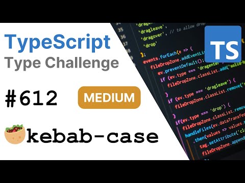 KebabCase - TypeScript Type Challenges #612 [MEDIUM]