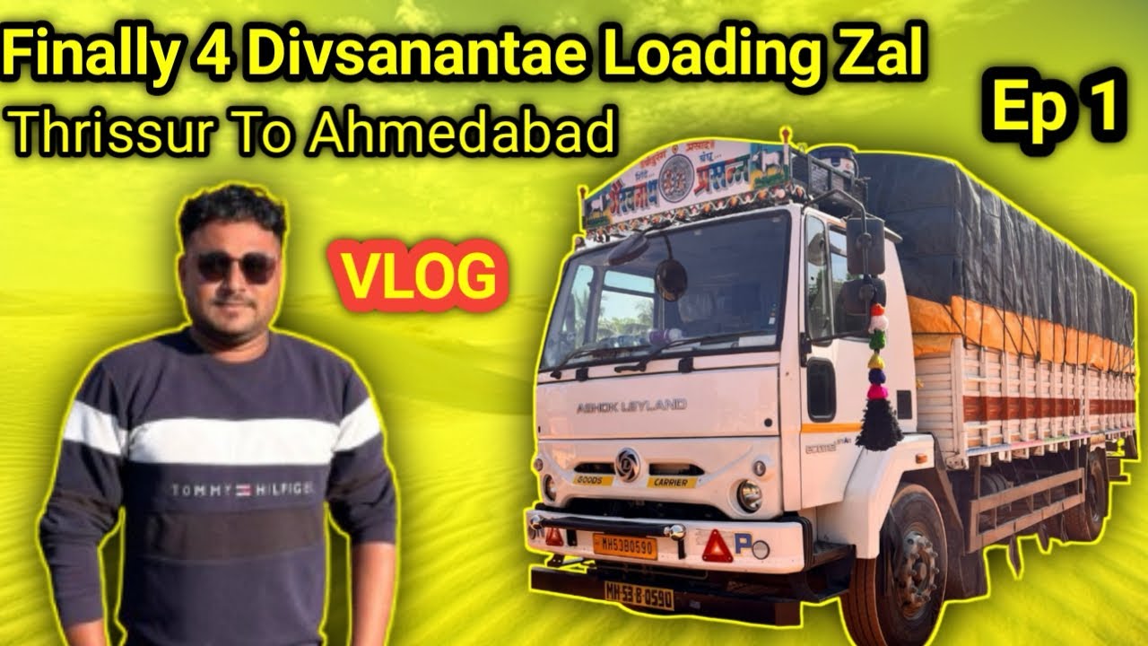 Finally 4 Divsanantar Loading Zal || Thrissur To Ahmedabad || Indian Trucking Lifestyle ||Lifestyle 