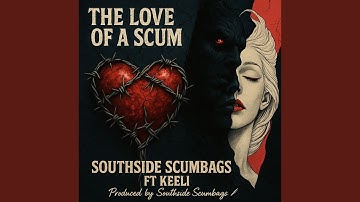 The Love of a Scum