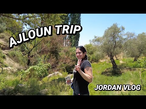 Jordan - Ajloun Summer Trip