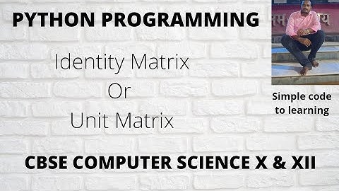 12 : Python Program to Check if a given Matrix is an Identity Matrix (Hindi)