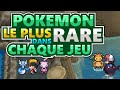 Quel est le pokmon le plus rare dans chaque jeu 