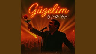 Güzelim - Matthew Kalyani