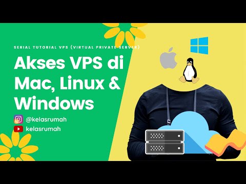 Cara Akses Virtual Private Server (#VPS) di Windows/Linux/Mac (Serial Kelas VPS) - #kelasrumah #2