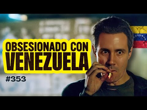 Obsesionado con Venezuela – Bla Bla Bla #353