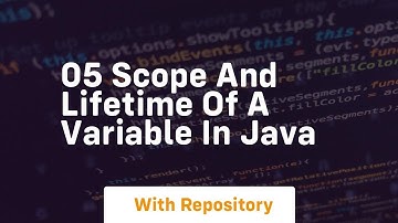 05 scope and lifetime of a variable in java