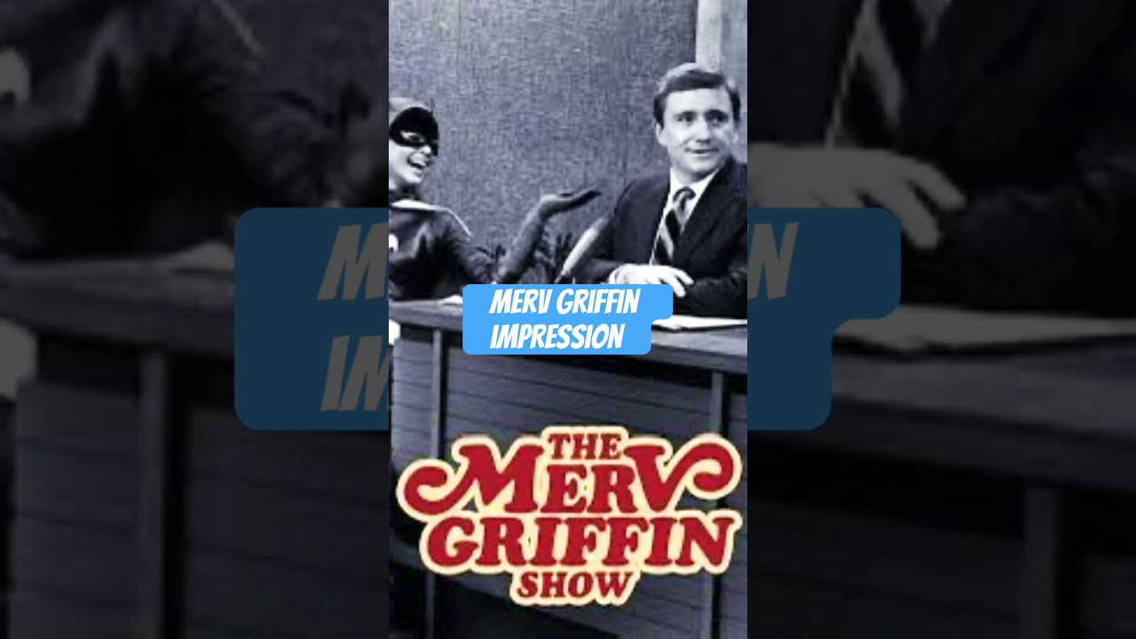 The Merv Griffin voice impression🎤 