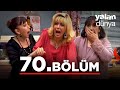 Yalan Dünya 70. Bölüm