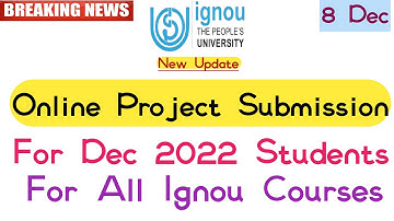 Ignou Online Project Submission Link For Dec 2022 Term End || For All Courses