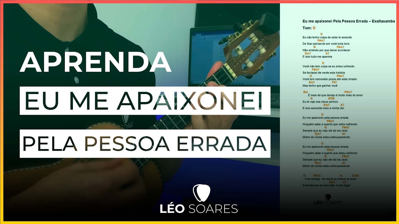 APRENDA "EU ME APAIXONEI PELA PESSOA ERRADA" COM CIFRA SIMPLIFICADA ...