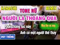 Karaoke Người Lạ Thoáng Qua Remix Nữ 🎤