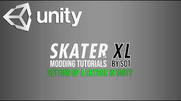 SkaterXL Mapping Tutorial | Adding a Skybox