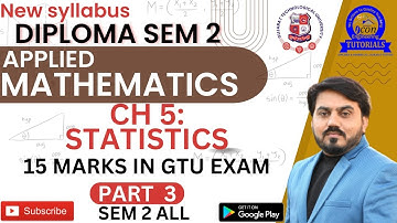STATISTICS FOR DIPLOMA SEM 2 APPLIED MATHEMATICS || CH 5 FOR APPLIED MATHEMATICS || PART 3 ||#gtu