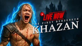 [🔴] The First Berserker Khazan - PART 5
