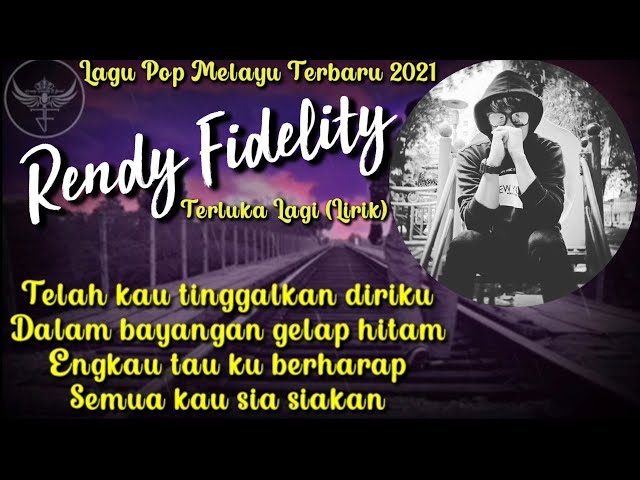 Terluka Lagi (Video Lirik) - Rendy Fidelity class=