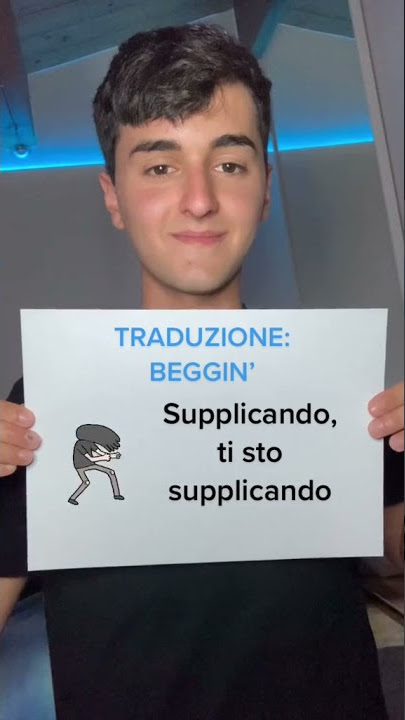 Traduzione Beggin' dei Maneskin trend Tiktok