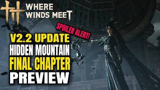 Where Winds Meet V2.2: Hidden Mountain Finale | September 16 Update | Cinematic Preview
