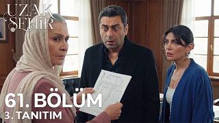 Uzak Şehir 61. 3. Fragmanı Babası Sensin Cihan