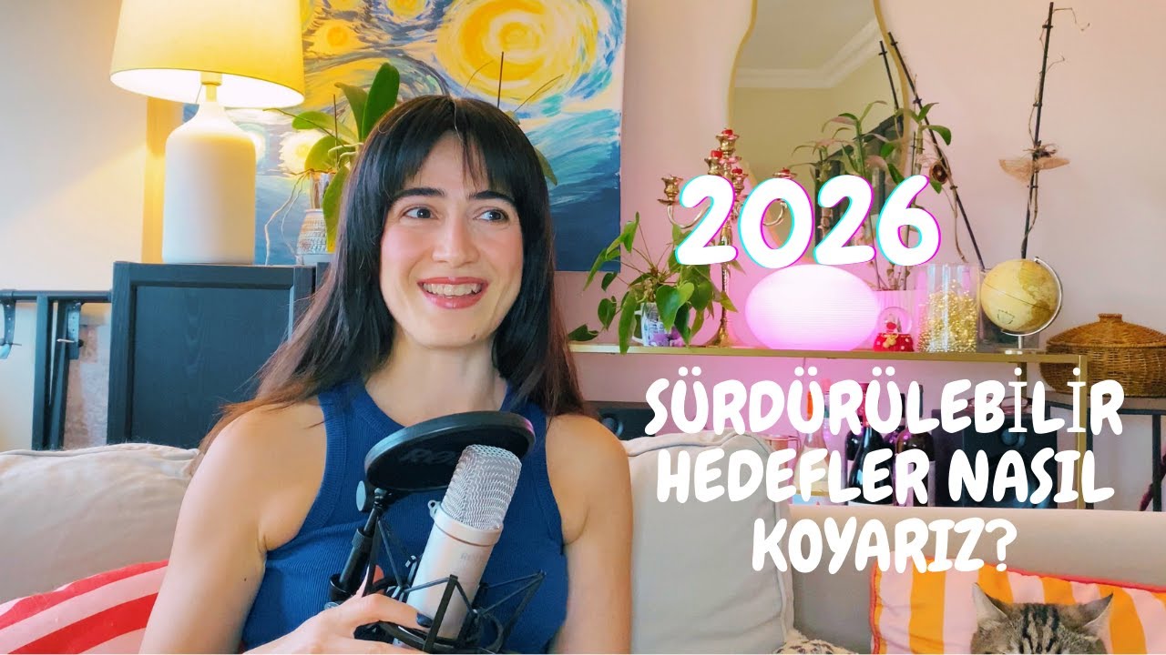 2026 Hedeflerim | Sürdürülebilir Kararlar Nasıl Alınır?