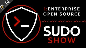 Sudo Show 1: What is Enterprise Open Source