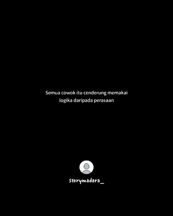 story wa galau gk ada kabar dari pacar....