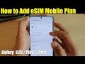 Galaxy S20 / Ultra / Plus: How to Add an eSIM Mobile Plan (Dual SIM)