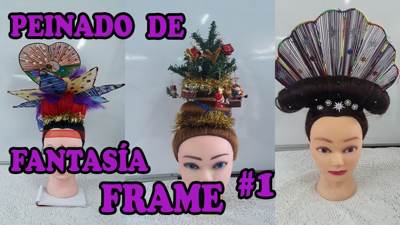 PEINADO DE FANTASÍA FRAME #1 - YouTube