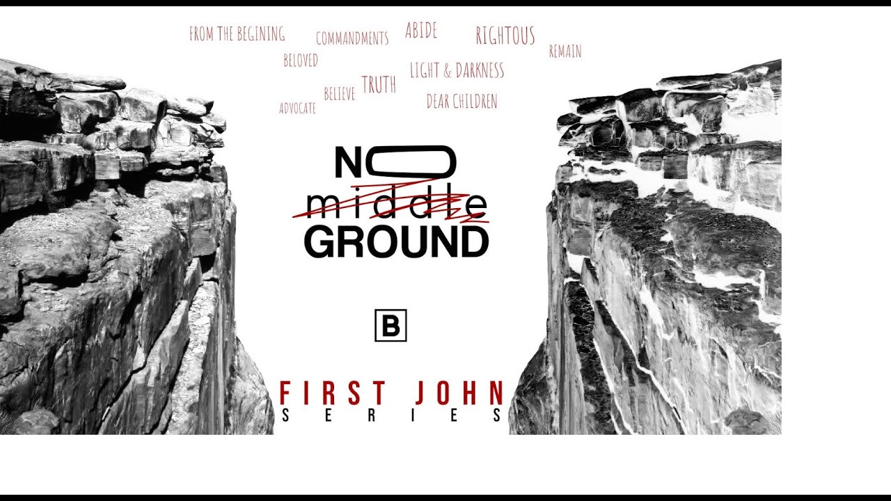 Podcast "First John - No Middle Ground - Part 27