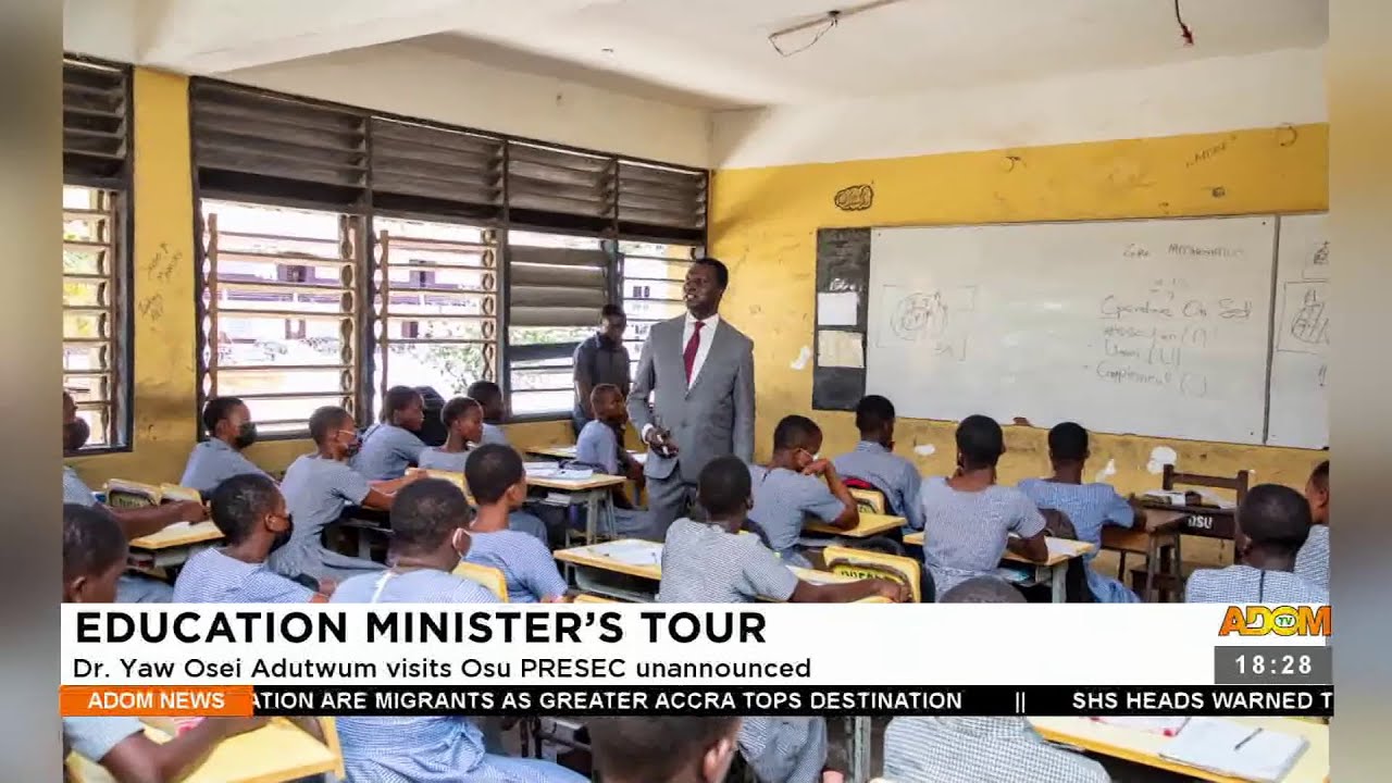 education-minister-s-tour-dr-yaw-osei-adutwum-visits-osu-presec
