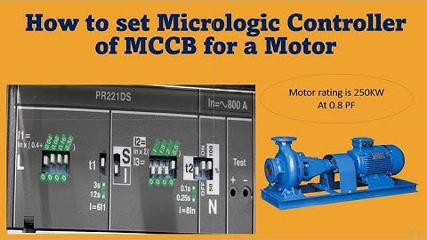 How to set Micrologic Controller of MCCB for a Motor.