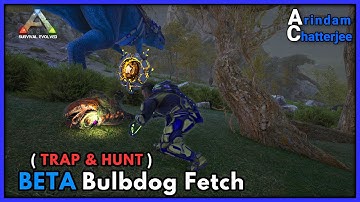 Ark Genesis 2 - SOLO Beta Bulbdog Fetch - S2E167