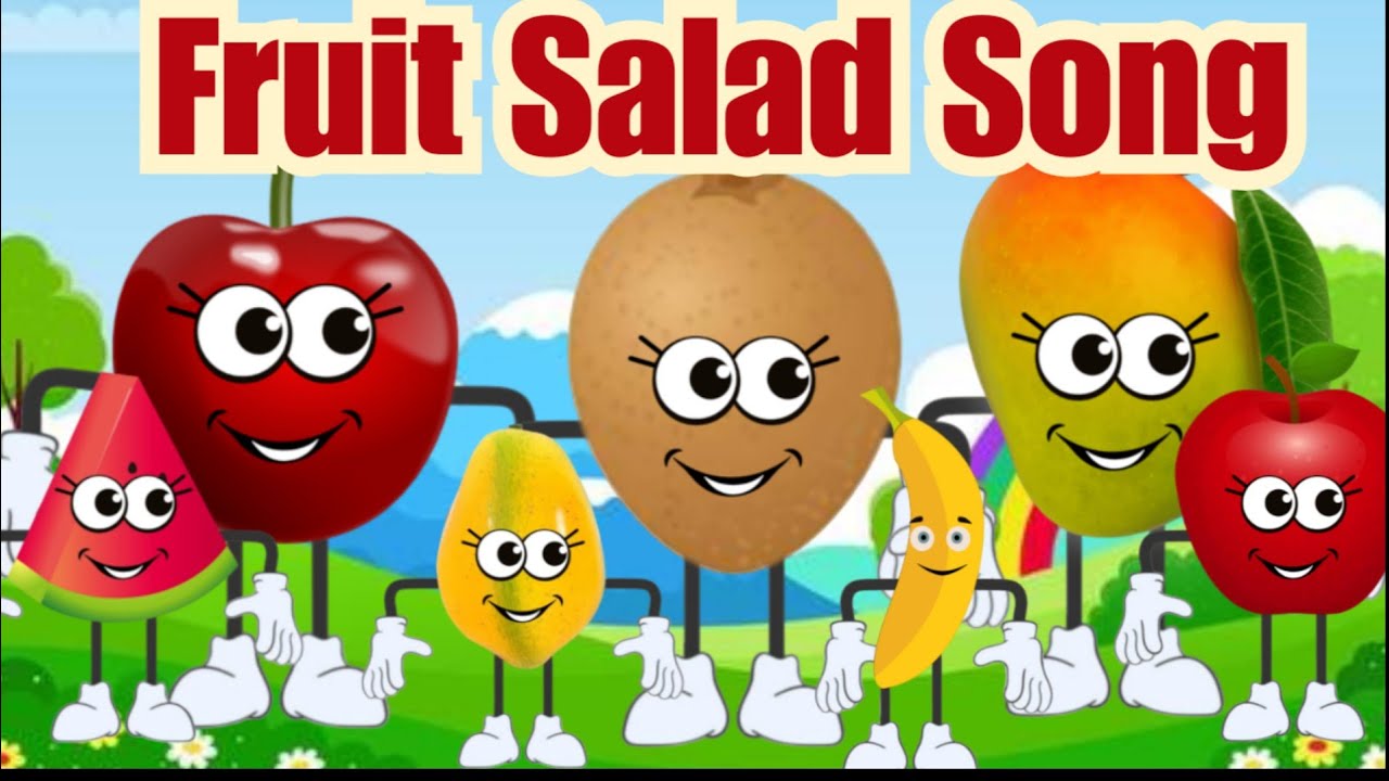 Fruit Salad Song Watermelon Song Lilkidztv22 YouTube