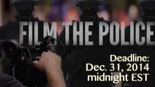 Video Contest - #WhyIFilmThePolice