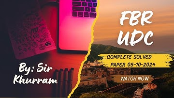 FBR UDC Complete Solved Paper Held on 05-10-2024 || FBR