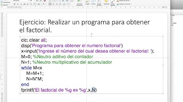 Programación en Matlab. Uso de los Ciclos While 3: Uso del acumuladores 2: Factoriales y promedio