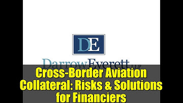 Cross-Border Aviation Collateral: Risks & Solutions for Financiers