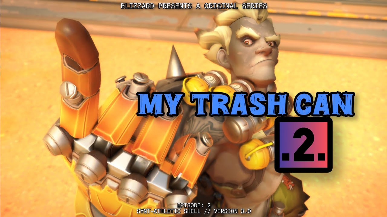 My Trash Can 2 | Overwatch - Junkrat