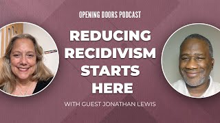 Faith, Redemption, and Reentry: A Conversation with Jonathan Lewis