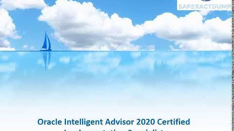 Oracle Intelligent Advisor 2020 Certified Implementation || Exam Live Webinar of Passing Techniques