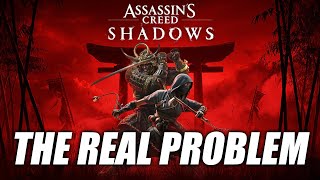 The REAL Problem with Assassin's Creed Shadows