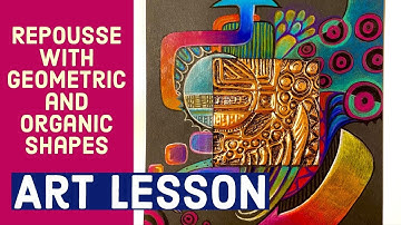 Repousse (Metal Tooling) with Geometric and Organic Shapes