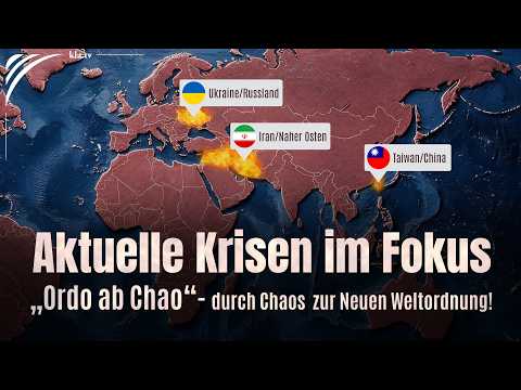 "Ordo ab Chao" – Through Chaos to a New World Order! Current Crisis Hotspots in Focus | www.kla.t...