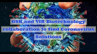 GSK and Vir Biotechnology collaboration to find coronavirus solutions