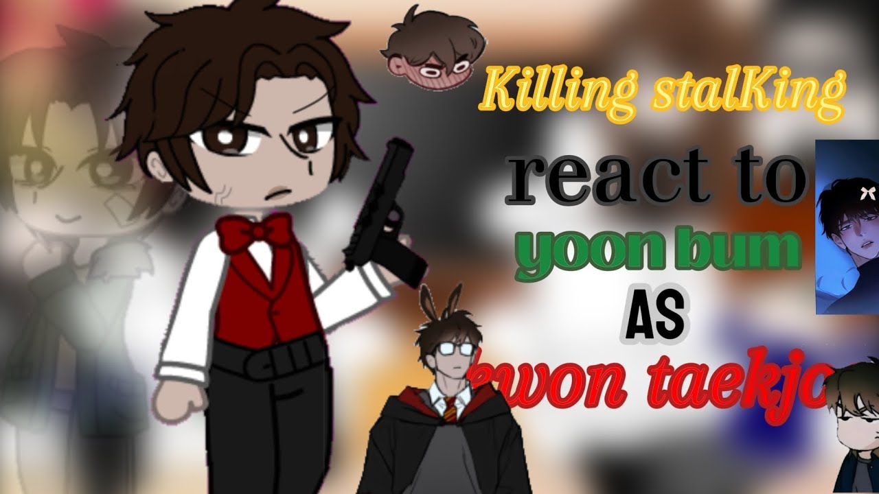 Killing stalKing react to yoon bum as kwon taekjoo || codename anastasia ||