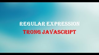 Regular Expression trong javascript