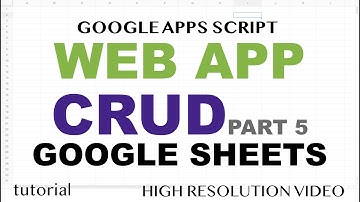 Web App - Google Sheets CRUD - Part 5 - Add Data