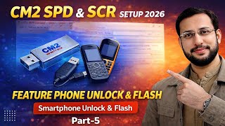 CM2 SPD & SCR Setup 2026 | Feature Phone Unlock & Flash | Mobile Software Course #5 screenshot 1