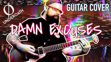UNDEROATH - “Damn Excuses” | Guitar Cover (2021)