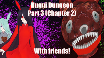 HDS/Huggi Dungeon Part 3 (Chapter 2) with PokeAsh, ZTwoTL and CrewAuto